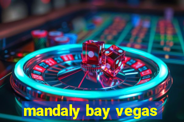 mandaly bay vegas